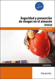 seguridad y prevencion de riesgos en el almacen uf0928-9788413665153