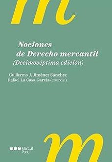 nociones de derecho mercantil (17ª ed.)-rafael la casa garcia-guillermo j. jimenez sanchez-9788413819853