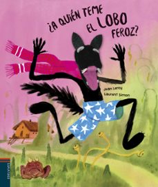 ¿a quien teme el lobo feroz?-jean leroy-9788414017753