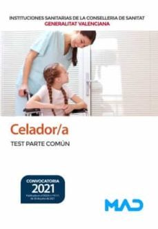 celador/a de instituciones sanitarias de la conselleria de sanitat de la generalitat valenciana. test parte común-9788414247853