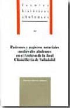 padrones y registros notariales medievales abulenses en el archiv o de la real chancilleria de valladolid-mauricio (ed.) herrero jimenez-9788415038153