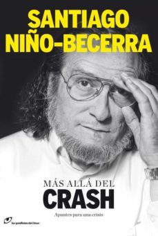 mas alla del crash: apuntes para una crisis (4ª ed.)-9788415070153