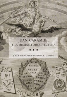 juan caramuel y la probable arquitectura-jorge fernandez santos-9788415245353