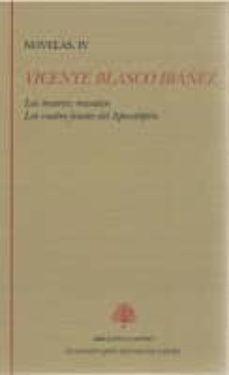 novelas iv (contiene: los muertos mandan y los cuatro jinetes del apocalipsis)-9788415255253