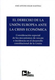 el derecho de la union europea ante la crisis economica-9788415276753