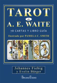 tarot de a.e. waite: 78 cartas y libro guia-evelin burger-johannes fiebig-9788415292753