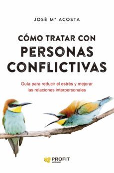 cómo tratar con personas conflictivas (ebook)-jose maria acosta-9788415330653