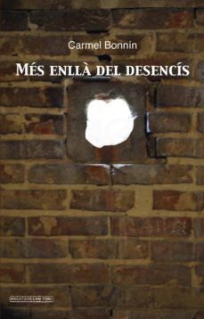 mes enlla del desencis-carmel bonnin i cortes-9788415432753