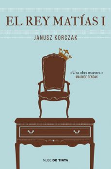 el rey matias i-janusz korczak-9788415594253