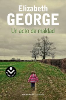 un acto de maldad-elizabeth george-9788415729853