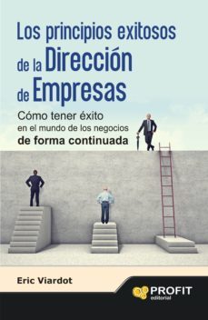 los principios exitosos de la dirección de empresas-eric viardot-9788415735953