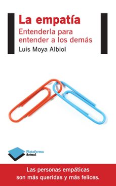 la empatia: entenderla para entender a los demas-9788415880653
