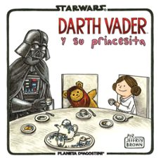 darth vader y su princesita-jeffrey brown-9788415921653
