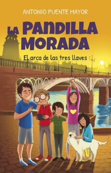 la pandilla morada y el arca de las tres llaves (ebook)-antonio puente mayor-9788415943853