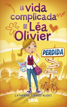 la vida complicada de lea olivier-catherine girard audet-9788416075553