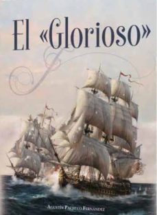 el glorioso-agustin pacheco fernandez-9788416200153