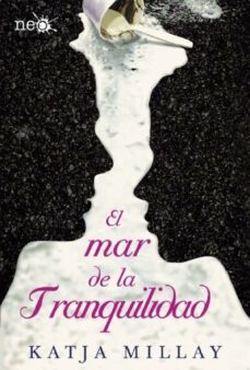 el mar de la tranquilidad (ebook)-katja millay-9788416256853