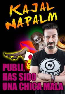 publi, has sido una chica mala-kajal napalm-9788416498253