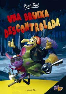 bat pat 1. una bruixa descontrolada-9788416522453