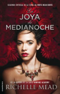 la joya de medianoche-richelle mead-9788416700653