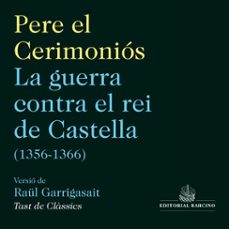 la guerra contra el rei de castella (1356-1366) (audiolibro)-raul garrigasait-9788416726653