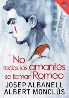 no todos los amantes se llaman romeo (ebook)-josep albanell-9788416862153