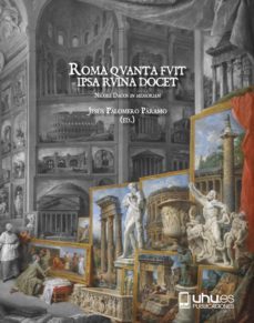 roma qvanta fvit ipsa rvina docet-jesus miguel palomero paramo-9788416872053