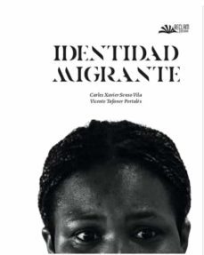 identidad migrante-carles x. senso vila-vicente tafaner portales-9788416920853