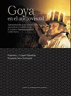 goya en audiovisual-francisco j. lazaro sebastian-fernando sanz ferreruela-9788416933853