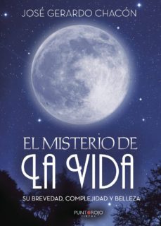 el misterio de la vida, su brevedad, complejidad y belleza-9788417110253