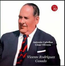vicente rodriguez casado. pensamiento y accion de un intelectual-antonio cañellas-9788417280253
