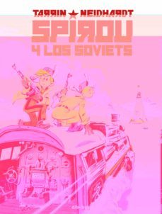 spirou y los soviets-fabrice tarrin-frederic neidhardt-9788417294953
