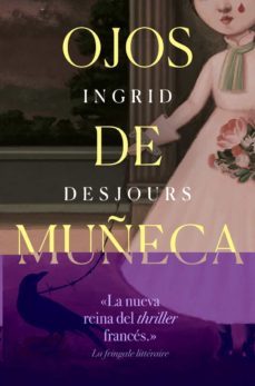 ojos de muñeca-ingrid desjours-9788417302153