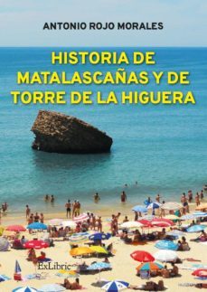 (i.b.d.) historia de matalascañas y de torre de la higuera-9788417334253