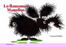 lo llamamos manolito-gustavo roldan devetach-9788417555153