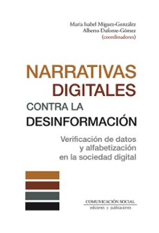 narrativas digitales contra la desinformacion-maria isabel miguez gonzalez-9788417600853