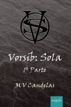 vorsib: sola 1ª parte-m.v. candelas-9788417654153