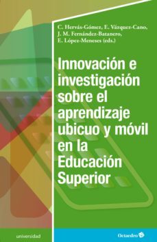 innovacion e investigacion sobre el aprendizaje ubicuo y movil en la educacion superior (ebook)-9788417667153