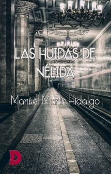 las huidas de nélida (ebook)-manuel martin hidalgo-9788417799953