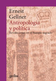 antropologia y politica. revoluciones en el bosque sagrado-9788417835453