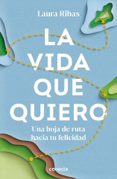 la vida que quiero-laura ribas-9788417992453