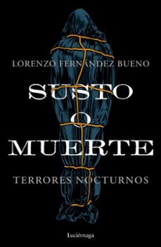 susto o muerte-lorenzo fernandez bueno-9788418015953