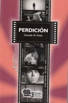 perdicion (double indemnity) billy wilder (1944). guias para ver y analizar-9788418047053