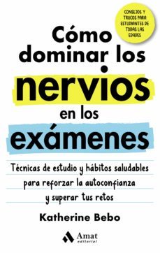 como dominar los nervios en los examenes (ebook)-katherine bebo-9788418114953