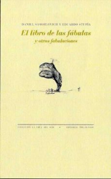 el libro de las fabulas y otras fabulaciones-eduardo stupia-daniel samoilovich-9788418178153