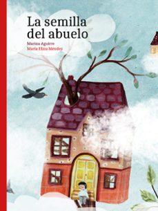 la semilla del abuelo-marina aguirre-9788418284953