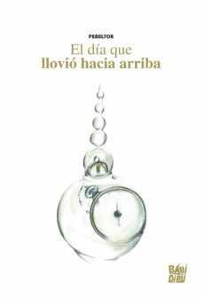 el dia que llovio hacia arriba (ebook)-9788418297953