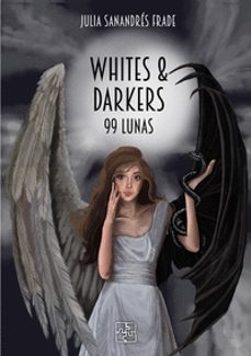 whites & darkers. 99 lunas-julia sanandres frade-9788418377853