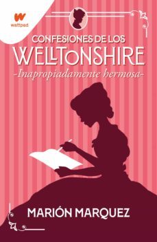 inapropiadamente hermosa (confesiones de los welltonshire 1) (ebook)-marion marquez-9788418594953