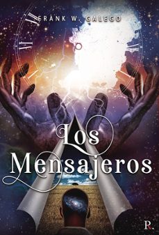 los mensajeros-frank w. galego-9788418654053